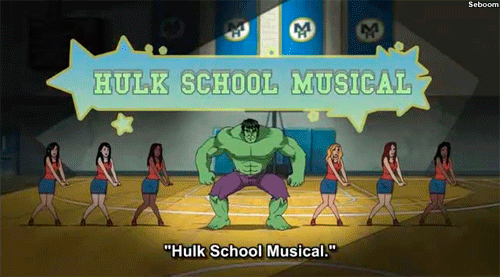 Hulk School Musical