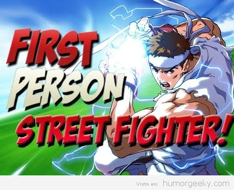Street Fighter en primera persona